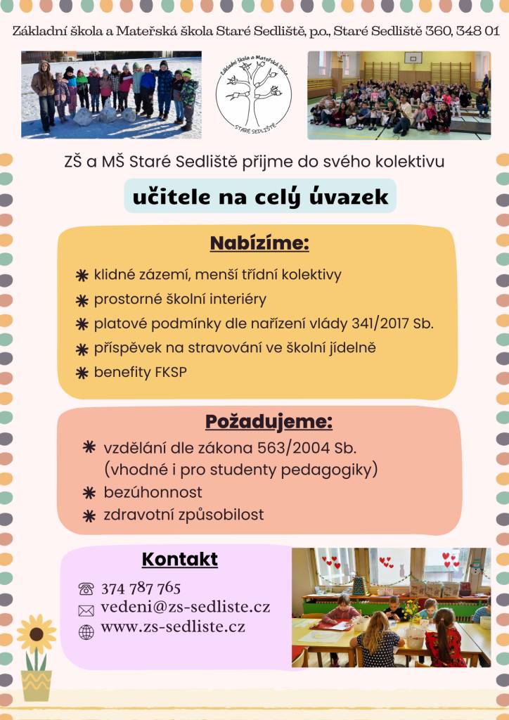 Do našeho kolektivu přijmeme učitele na celý úvazek a zástup do školní družiny za dlouhodobou nemoc. Více informací na letáčku nebo u vedení školy.