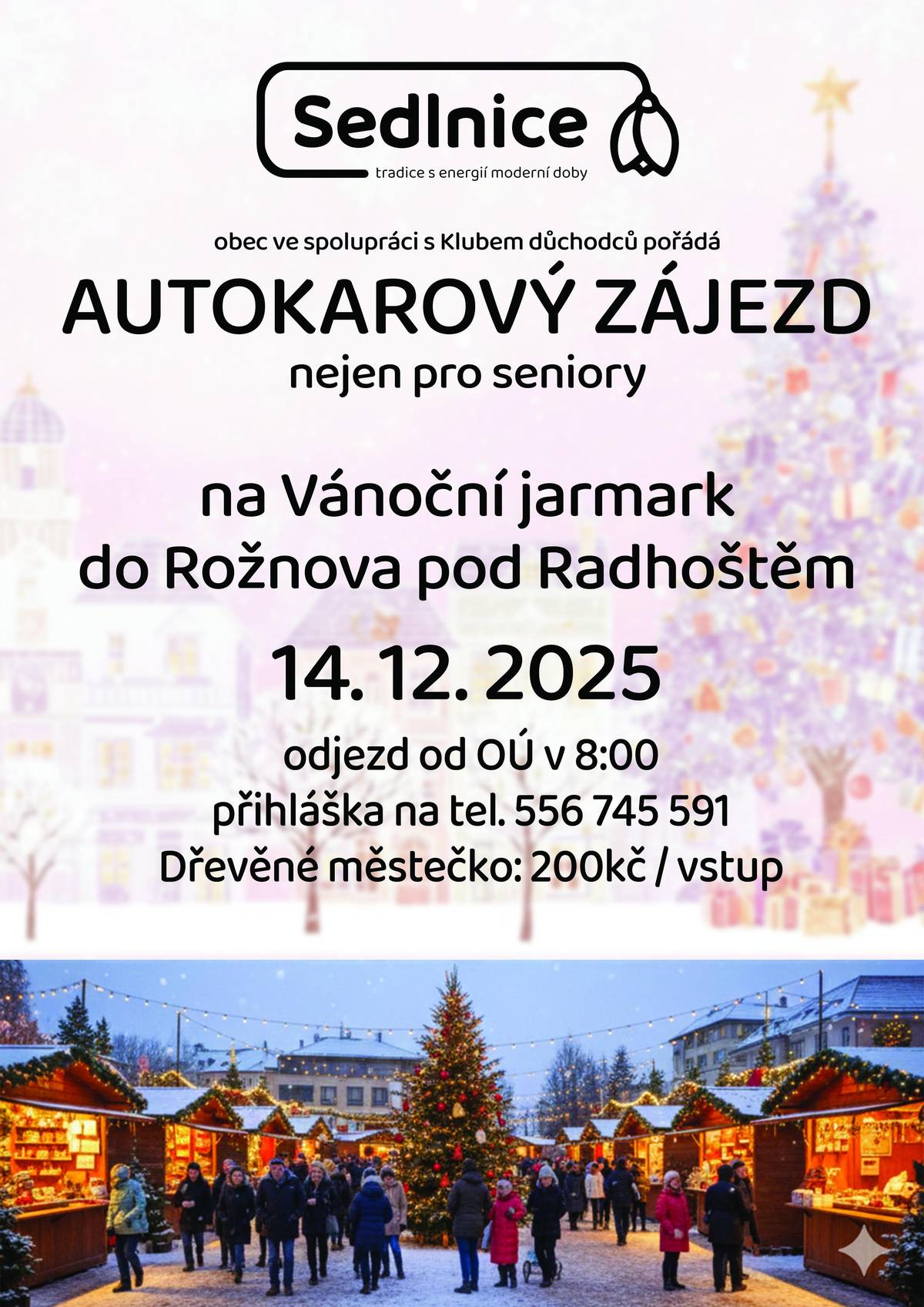 a Vánoční jarmark nejen pro seniory do Rožnova pod Radhoštěm 14.12.2025 odjezd od OÚ v 8:00 https://www.nmvp.cz/roznov/program/akce/vanocni-jarmark4