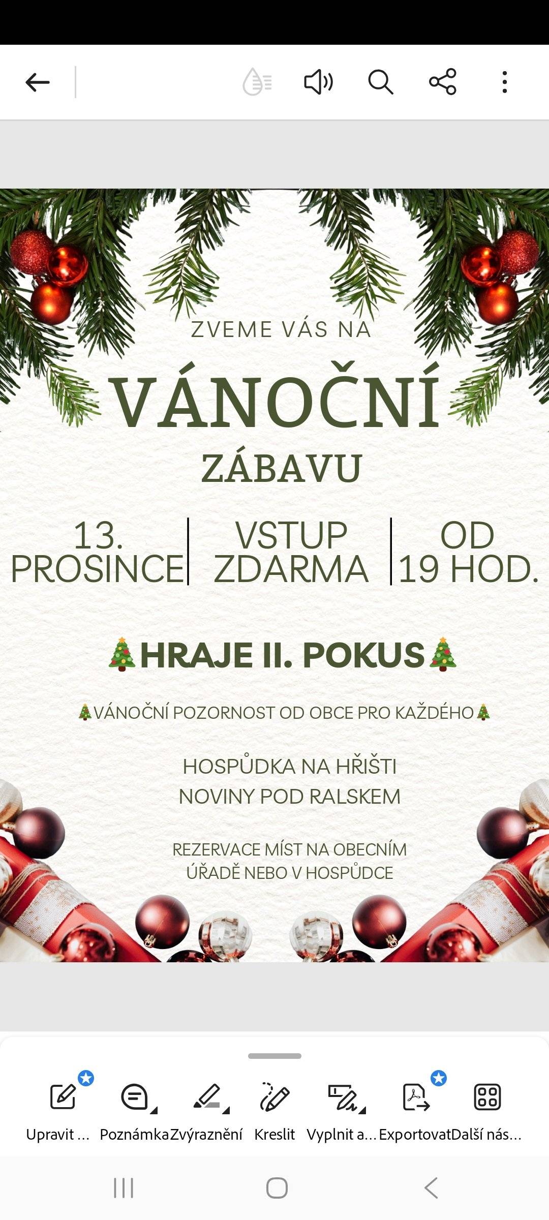 Zveme vás na sobotní zábavu od 19.00. Čeká vás malá vánoční pozornost. Zájemci se hlaste na úřadě.