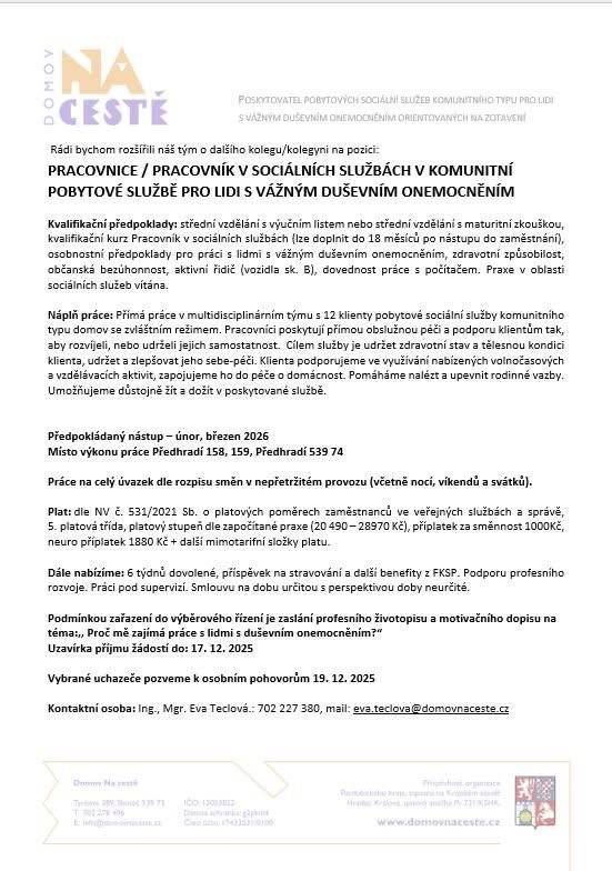 Hledáme posilu do našeho týmu na pozici pracovník/ pracovnice v sociálních službách.  Smysluplná práce  Malý kolektiv  Služba komunitního typu pro  klientů