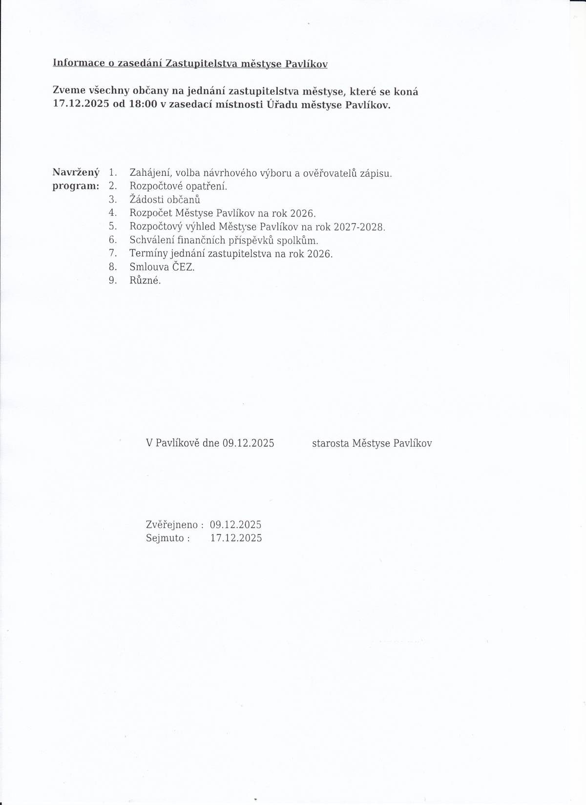 Zveme všechny občany na jednání zastupitelstva městyse, které se koná 17.12.2025 od 18:00 hod. v zasedací místnosti Úřadu městyse Pavlíkov.