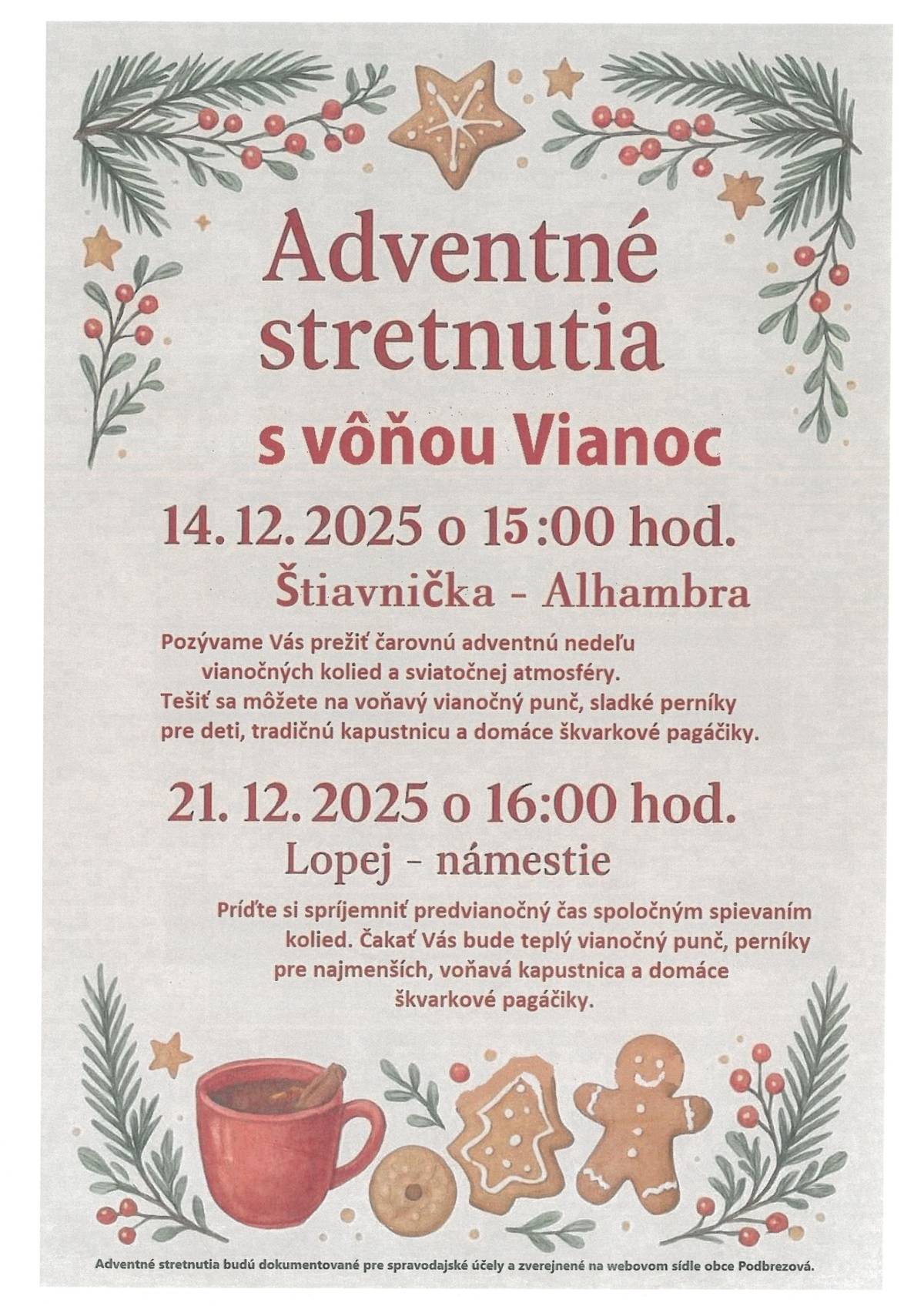 Obec Podbrezová a Komisia kultúry, mládeže, vzdelávania a športu Vás srdečne pozývajú na adventné stretnutia.