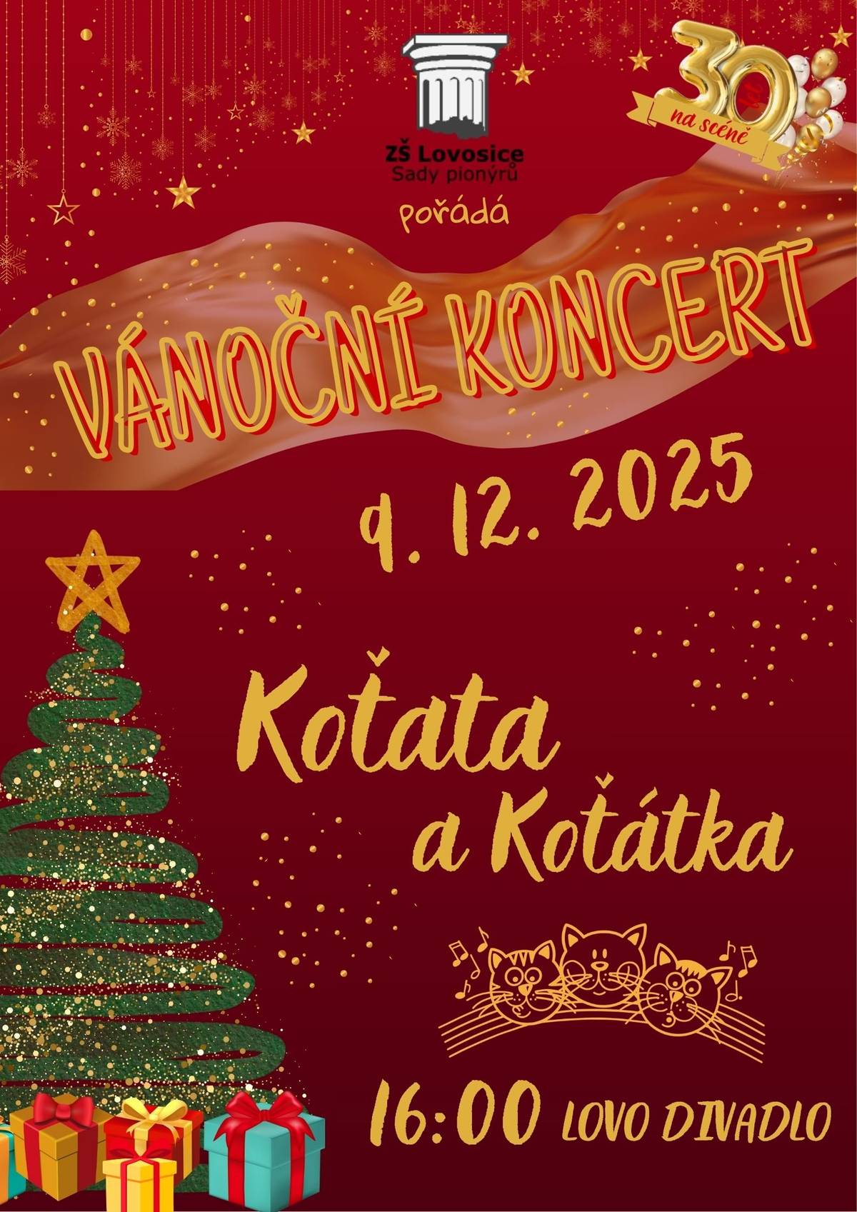 Základní škola Sady pionýrů oznamuje, že v úterý 9. prosince 2025 se v Lovo Divadle uskuteční vánoční koncert „Koťata a Koťátka“. Začátek je v 16 hodin. Srdečně zveme všechny rodiče i veřejnost.