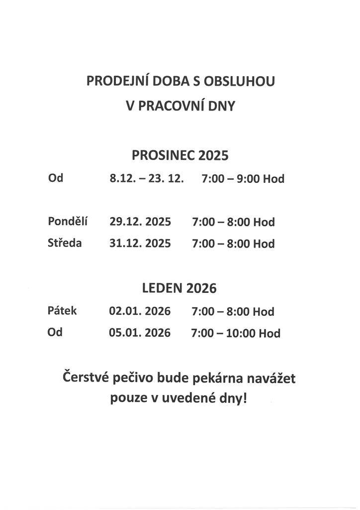 Blíží se Vánoce a s nimi i omezení prodejní doby, kdy bude v obchodě přítomna obsluha.    Na plakátku vidíte, kdy bude obsluha přítomna, jinak bude obchod bez obsluhy otevřen tak, jak jste zvyklí - tedy 24/7.
