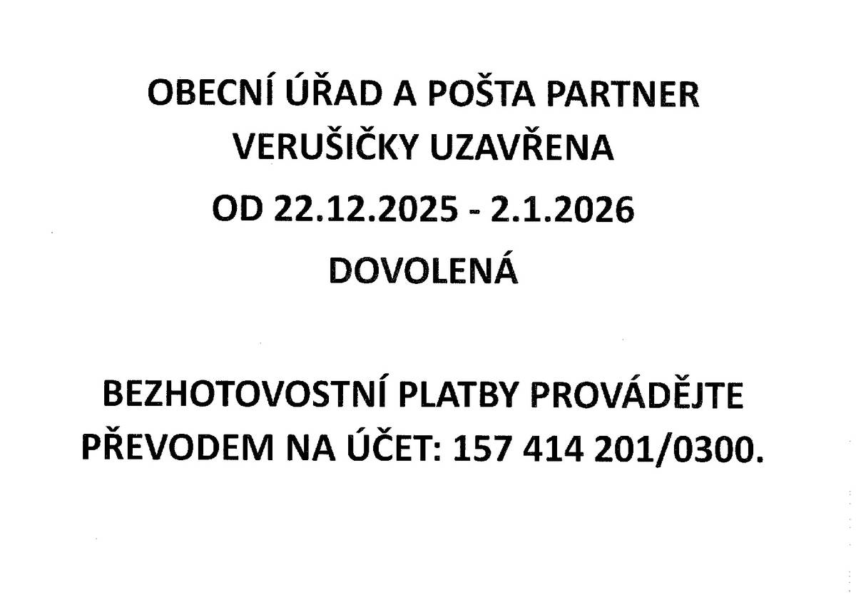 Uzavření obecního úřadu a pošty Partner Verušičky 22.12.2025 - 2.1.2026 - dovolená.