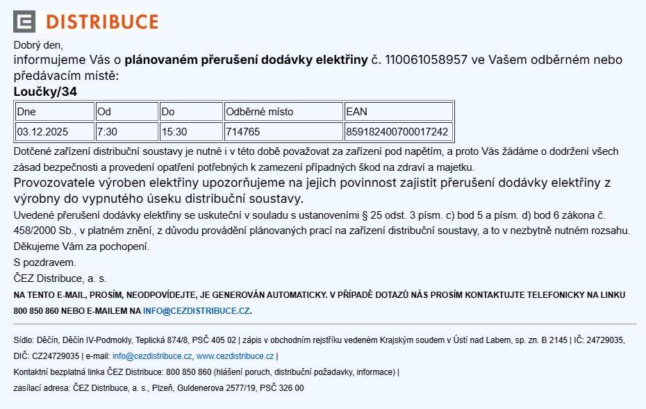 Přerušení dodávky energii se nám nevyhne ani v prosinci.  3.12. v čase od 7:30 do 15:30  11.12.v čase od 7:30 do 15:30