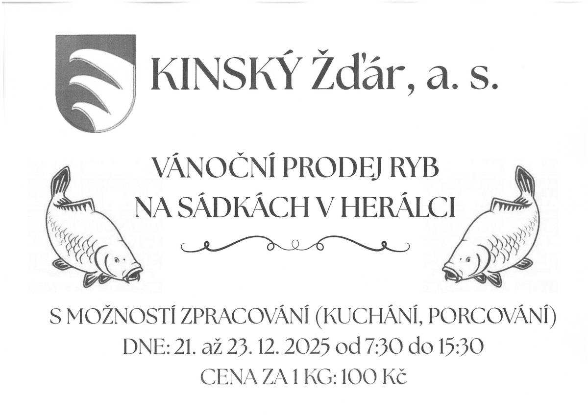 Vánoční prodej ryb na sádkách Kinský Žďár, a.s. v Herálci s možností zpracování (kuchání, porcování) dne 21. – 23.12.2025 od 7:30 do 15:30 hod.. Cena 100,- Kč/Kg.