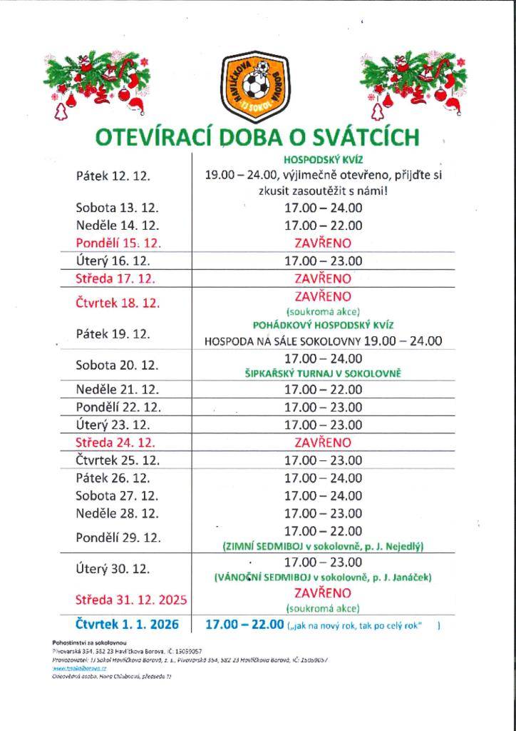 Otevírací doba v Pohostinství za sokolovnou během svátků.