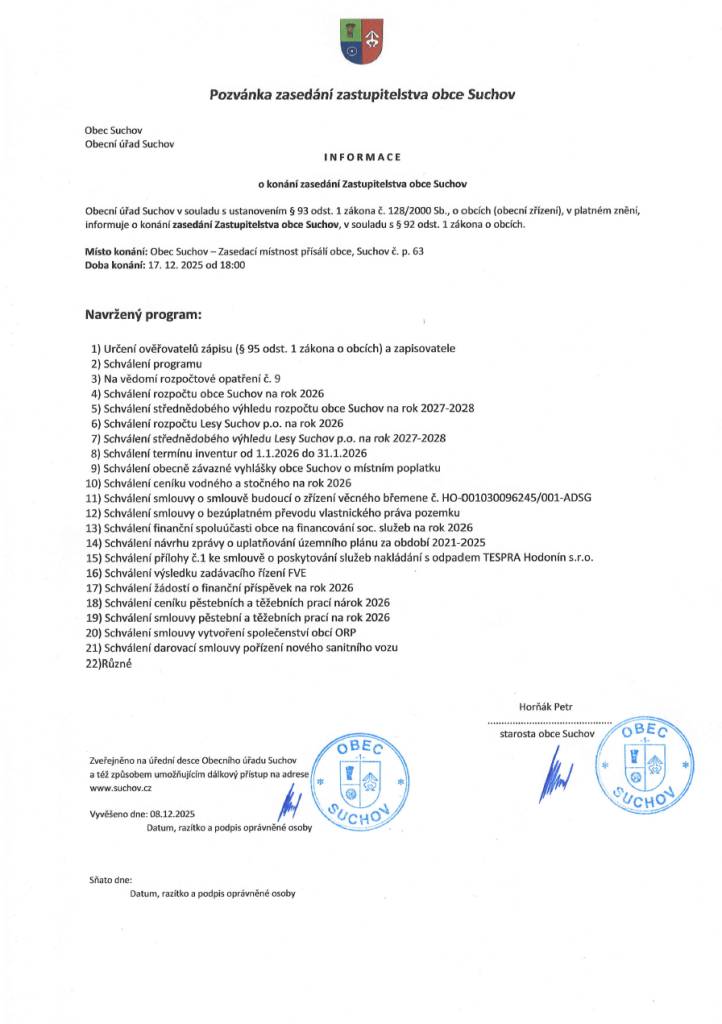 Místo konání: Obec Suchov - Zasedací místnost přísálí obce, Suchov č.p. 63  Doba Konání: 17.12.2025 od 18:00 hodi