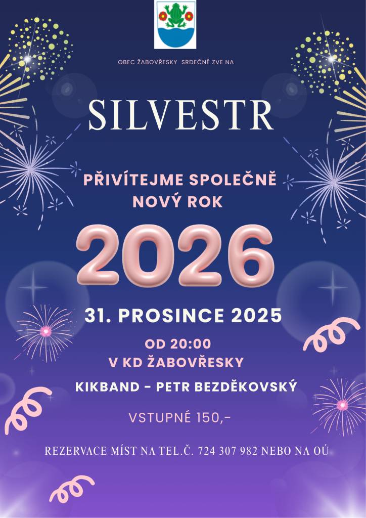 Obec Žabovřesky srdečně zve na silvestrovskou zábavu dne 31. 12. 2025 od 20:00 hod v KD.