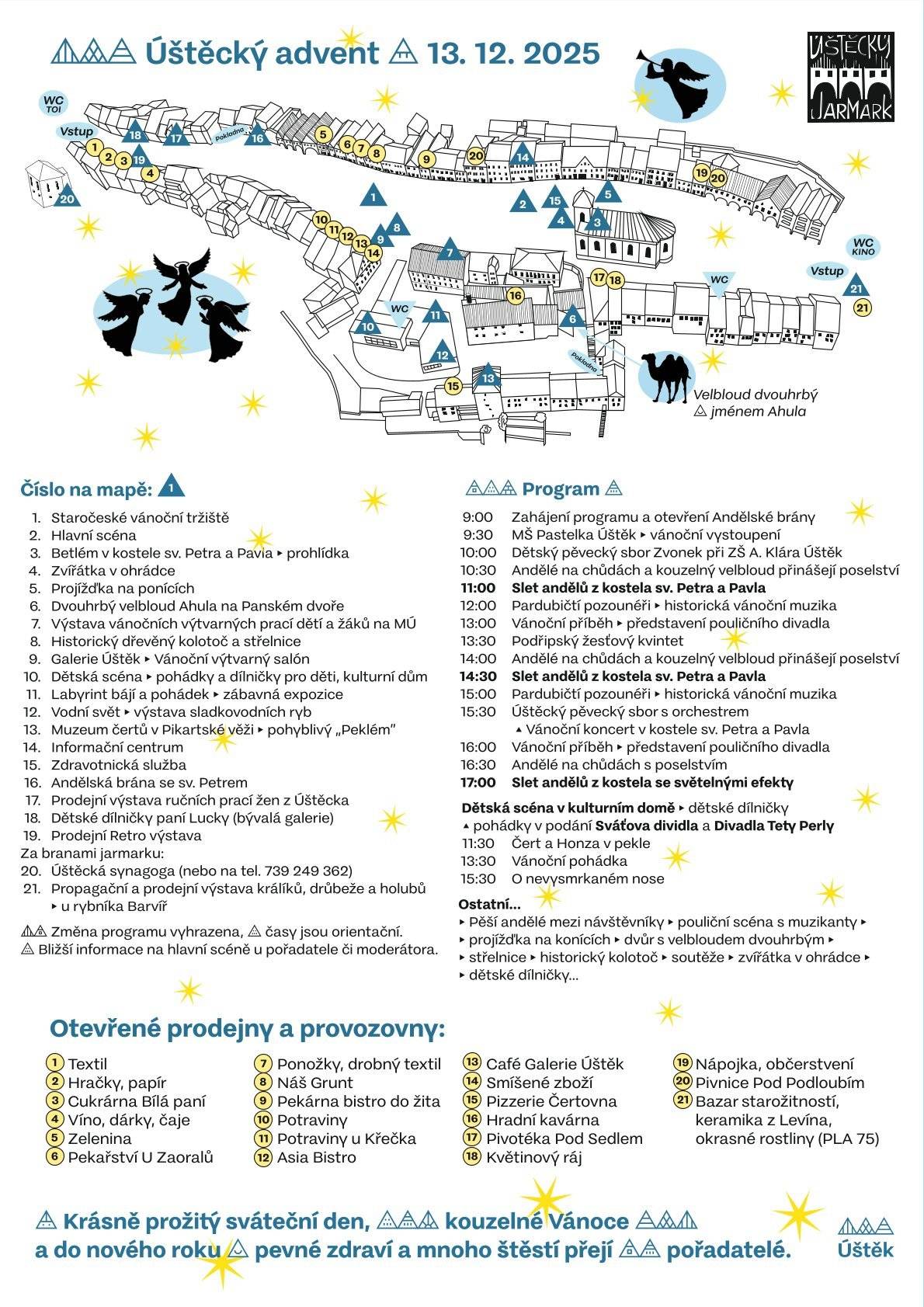 Zveme vás na tradiční vánoční jarmark - Úštěcký advent zítra 13.12.2025 od 8 hod - slet andělů z kostela, divadlo pro děti, dílničky, pěvecké sbory, živý velbloud... Vstupné 100 Kč dospělý, 50 Kč dítě.