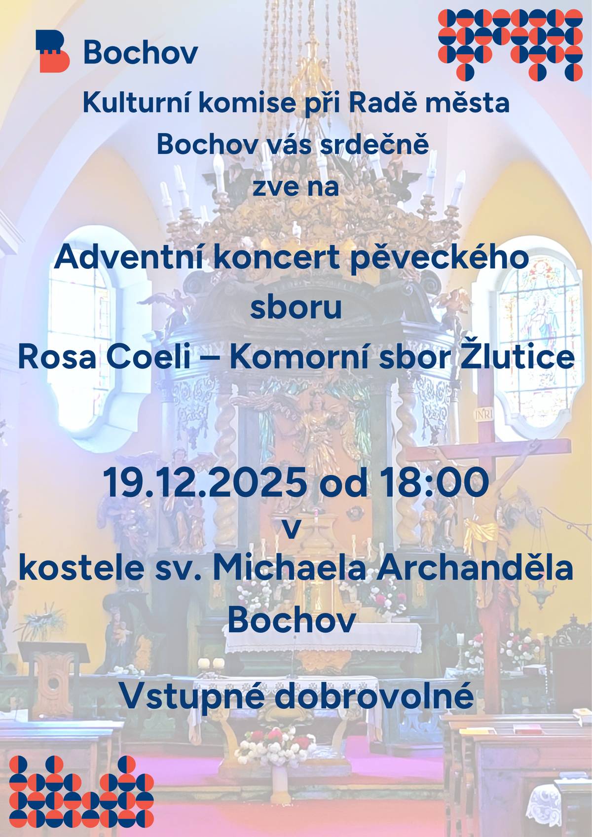 Přijďte si odpočinout od úklidu, balení vánočních dárků, pečení cukroví a zastavte se v kostele sv. Michaela Archanděla v Bochově dne 19.12.2025 od 18:00 hodin. Žlutický komorní sbor Rosa Coeli určitě ještě znásobí tu správnou předvánoční atmosféru. Jste srdečně zváni. Vstupné dobrovolné!
