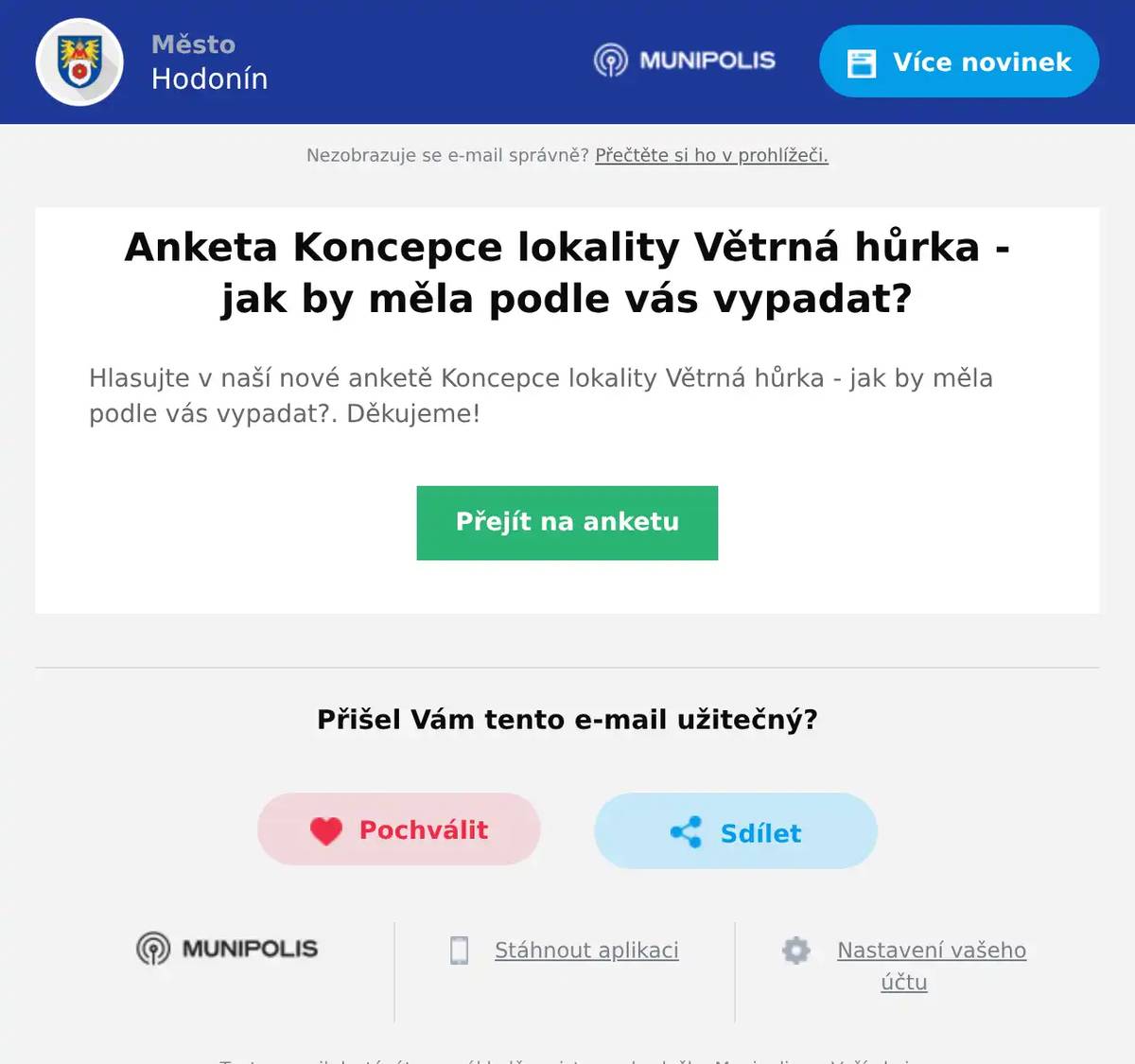 Hlasujte v naší nové anketě Koncepce lokality Větrná hůrka - jak by měla podle vás vypadat?. Děkujeme!