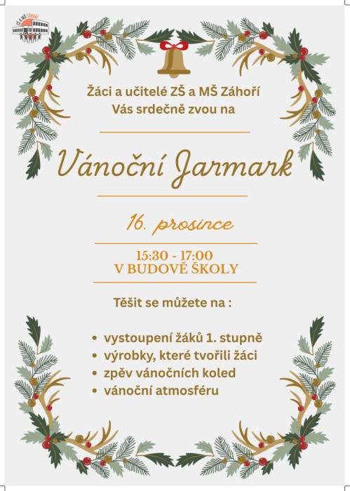 Srdečně vás zveme na Vánoční Jarmark, který se koná 16. prosince 2025 od 15:30 do 17:00 v budově ZŠ a MŠ Záhoří. Těšit se můžete na vystoupení žáků 1. stupně, výrobky, které tvořili žáci, zpěv vánočních koled a příjemnou vánoční atmosféru.