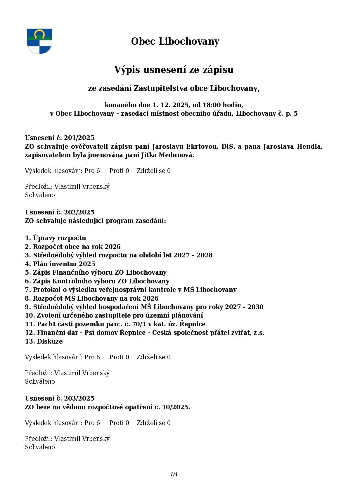 Dne 1. 12. 2025 proběhlo 14. zasedání současného zastupitelstva naší obce. Můžete se seznámit s přijatými usneseními.