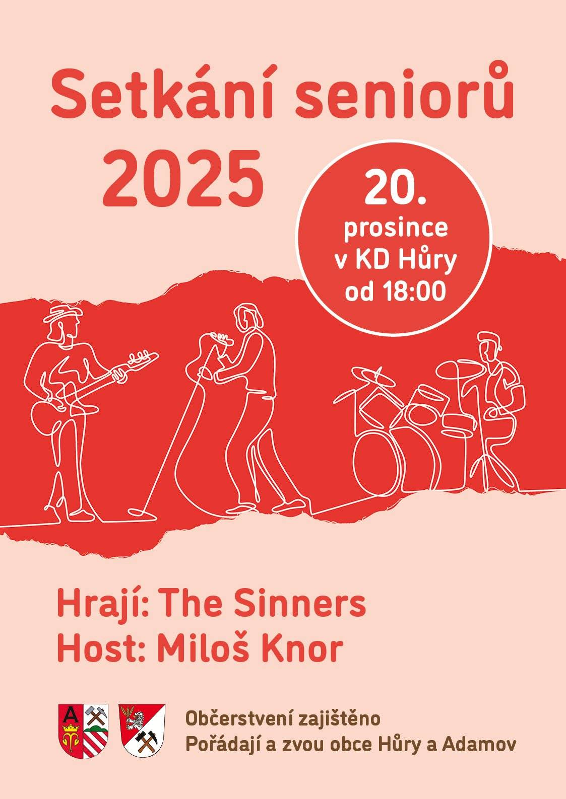 Vážení občané, obce Adamov a Hůry si Vás dovolují pozvat na "Setkání seniorů 2025", které se koná v sobotu 20. prosince od 18 hodin v KD Hůry. Pokud by měl někdo z Vás zájem o odvoz, kontaktujte nás na těchto tel. číslech 774 240 463 a 724 164 275. S přáním hezkého dne Obec Adamov