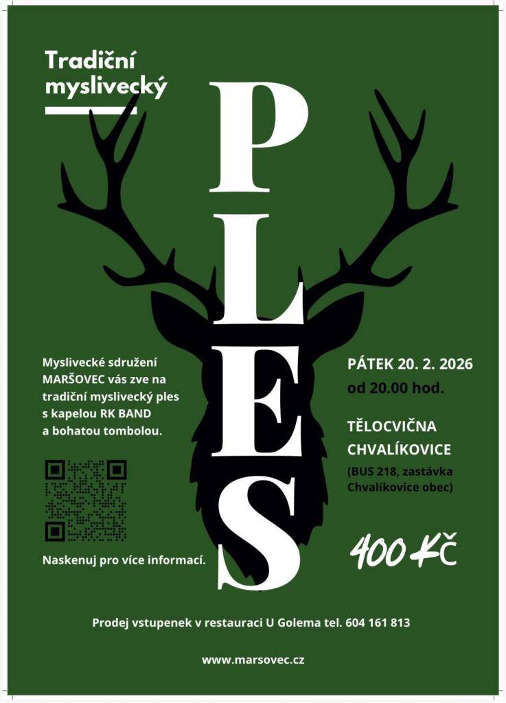 Tradiční Myslivecký ples se uskuteční 20. února 2026 od 20.00 hod. v tělocvičně ve Chvalíkovicích.
