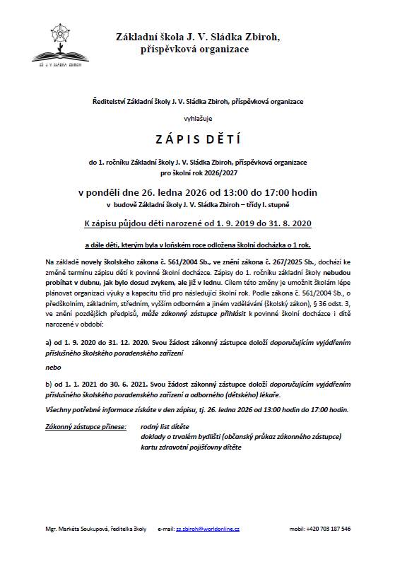 Zápis dětí proběhne v pondělí 26.ledna 2026 od 13:00 do 17:00 hod. v budově Základní školy J.V.Sládka Zbiroh.