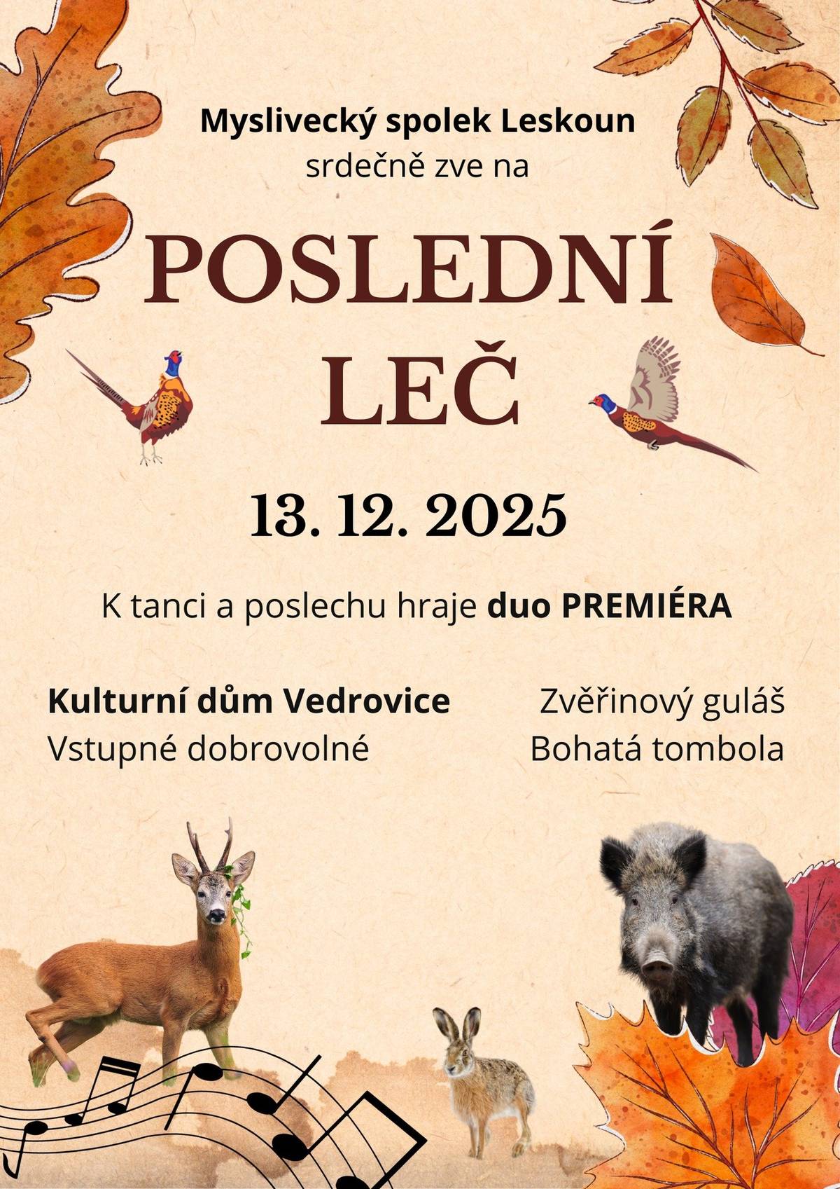 1.    Oznamujeme občanům, že se bude tříděný odpad svážet z organizačních důvodů mimořádně už ve středu 17. prosince. Následující svoz je naplánován na pondělí 5. ledna 2026. 2.    Srdečně zveme všechny občany na vánoční setkání „Ladovy Vánoce“, které bude v pátek 19. prosince od 17:00 hodin ve dvoře Muzea. K občerstvení bude připravený teplý prejt, guláš, černá polévka, pečené maso a vepřová kolena. Černá polévka se bude prodávat také do konviček a vlastních nádob. Na stáncích bude prodej s vánoční tématikou a k dispozici bude také svařené víno, medovina, vánoční punč a čaj. 3.    Muzeum a informační centrum Vedrovice vyzývá místní ženy, aby donesly v rámci Ladových Vánoc své vánoční cukroví na výstavu. Postačí malá krabička. Nosit můžete během otevírací doby pošty nebo muzea. 4.    Srdečně zveme všechny občany na předvánoční koncert, který se uskuteční v neděli 21. prosince, od 20:00 hodin, v sále KD Vedrovice. Na koncertu vystoupí kapela Štěpánští koledníci. Vstupné je 150,-Kč. Důchodci a děti do 15-ti let věku za 50,-Kč, děti do 6 let věku mají vstup zdarma. Předprodej vstupenek je v Muzeu a informačním centru Vedrovice a na přepážce Pošty PARTNER Vedrovice. 5.    Městský úřad Moravský Krumlov oznamuje, že bude z důvodu čerpání dovolených uzavřen ve dnech 23. prosince a 30. prosince. Ve dnech 29. a 30. prosince nebude možné platit platební kartou na pokladně MěÚ.  6.    MS Leskoun zve na Poslední leč, která se koná 13.12. ve 20 hodin v sále KD. Hraje DUO BAND, vstupné je dobrovolné. Od 18 hodin se bude vydávat guláš pro vlastníky pozemků.