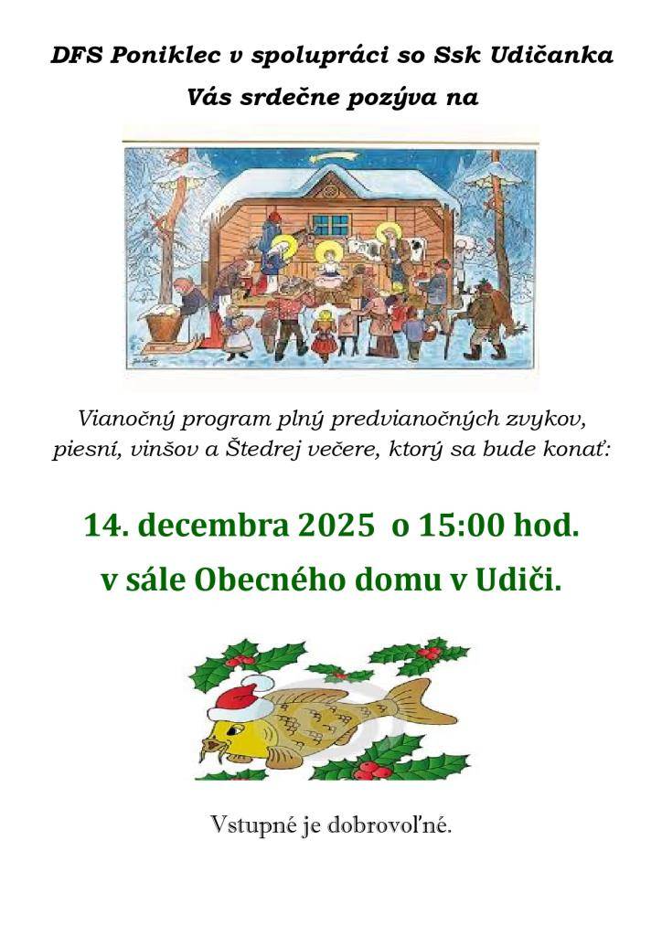 Detský folklórny súbor Poniklec v spolupráci so speváckou skupinou Udičanka Vás srdečne pozýva na Vianočný program.