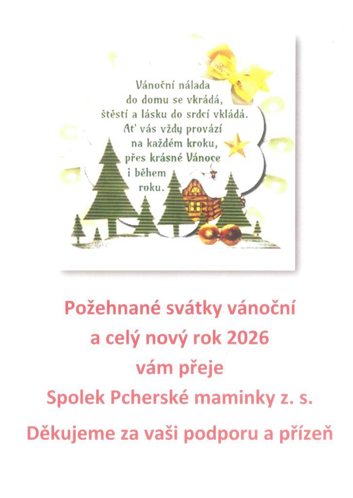 Spolek Pcherské maminky vám přeje požehnané svátky vánoční a celý nový rok 2026 a děkuje za vaši podporu a přízeň