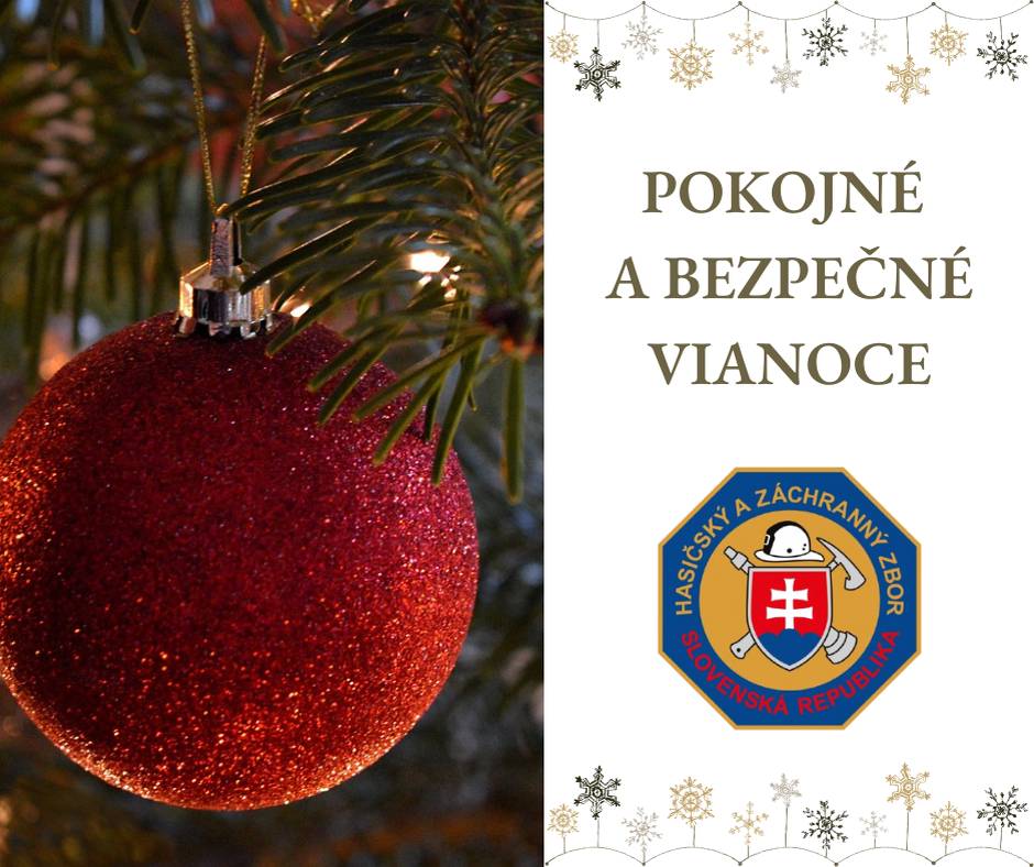 Predo dvermi sú najkrajšie sviatky roka, ktoré do rodín prinášajú pokoj a pohodu. Hasičský a záchranný zbor Vám želá ich príjemné prežitie a odporúča niekoľko rád, aby ste tieto sviatky prežili šťastne a veselo.