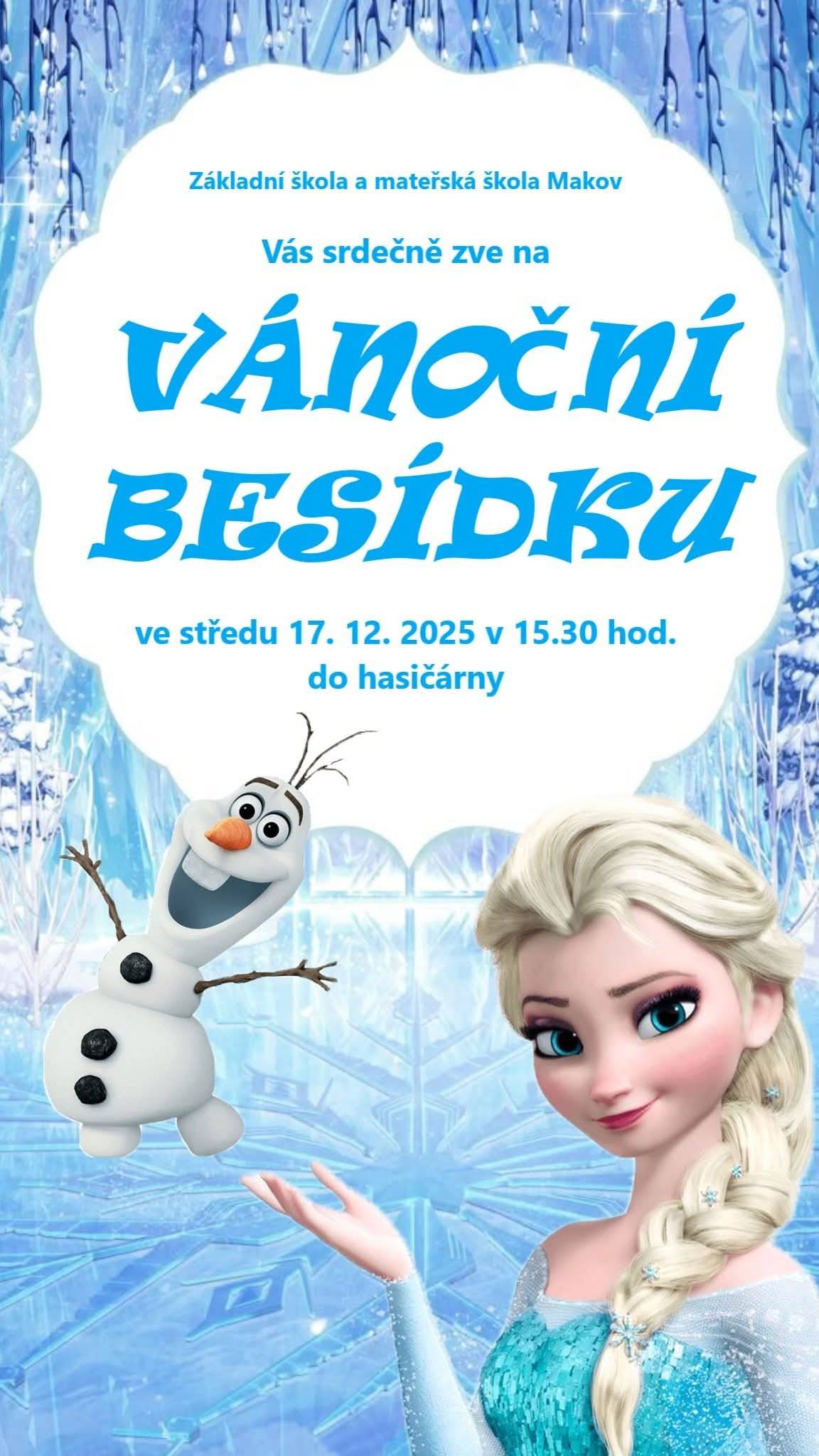 Základní škola a mateřská škola Makov Vás srdečně zve na VÁNOČNÍ BESÍDKU ve středu 17.12.2025 v 15:30 hod. do hasičárny.