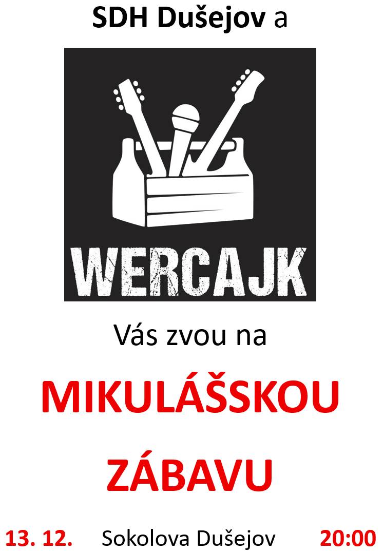 SDH Dušejov Vás srdečně zve na Mikulášskou zábavu. Hraje kapela WERCAJK.