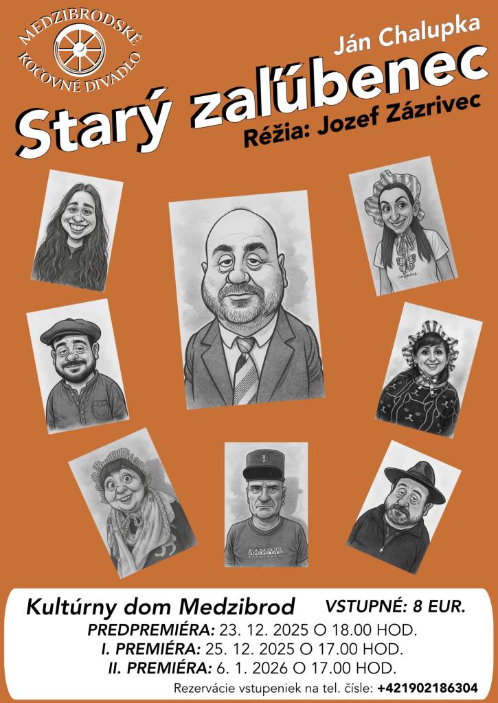 Starý zaľúbenec, Medzibrodské kočovné divadlo  Kráľovstvo za knihu, Potulné dividlo J+T  Stratená kára alebo Kukučin-čin, divadlo Prievidza