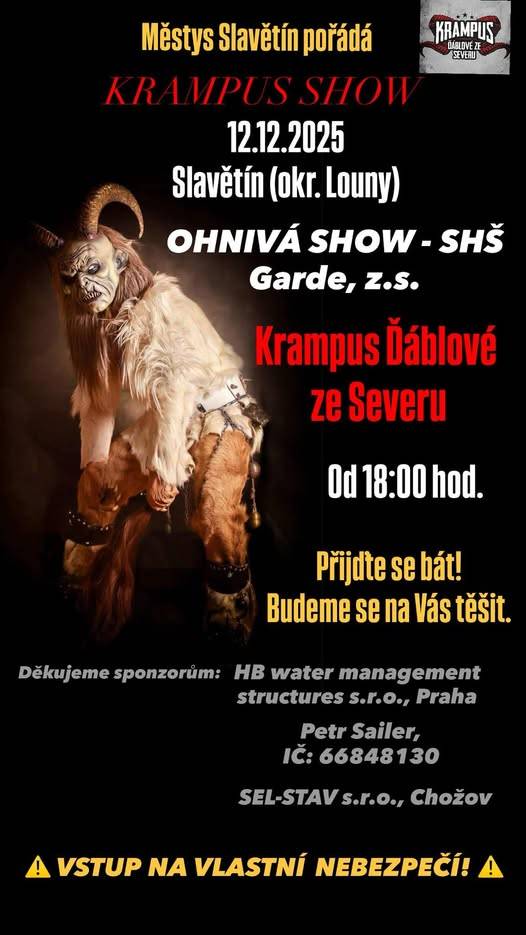 Krampus Show se koná 12. prosince 2025 v Městysu Slavětín, začátek je plánován na 18:00 hodin. Těšit se můžete na ohnivou show od skupiny Garde, z.s. a vystoupení Krampus Ďáblů  ZE SEVERU. Přijďte si užít večer plný zábavy a neopakovatelné atmosféry.