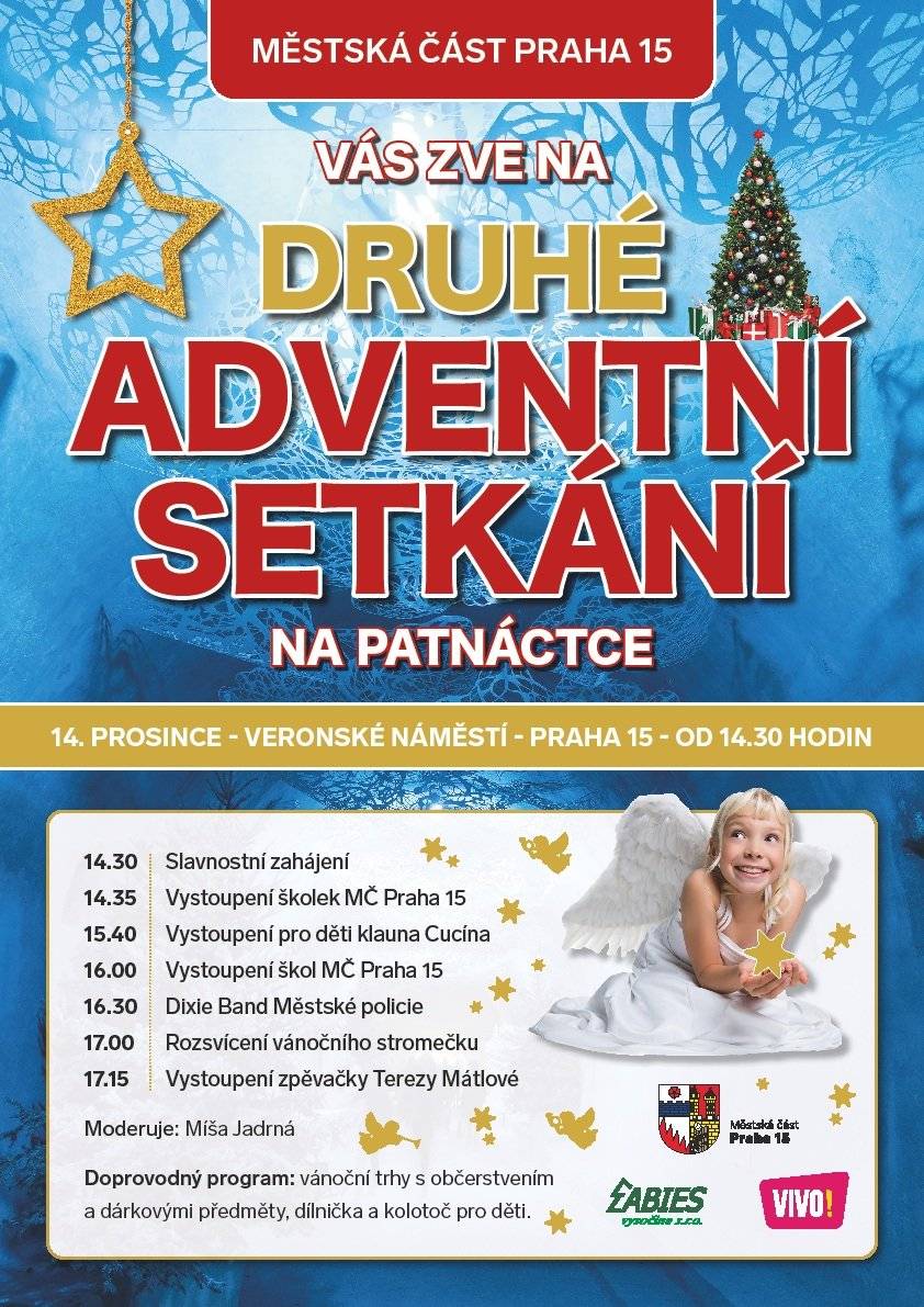 Přijďte s námi přivítat ještě jednou adventní čas plný světel a vánoční atmosféry. Už tuto neděli vás na Veronském náměstí čeká rozsvícení vánočního stromku, adventní trhy, hudba, vystoupení dětí z našich škol a školek a mnoho dalšího. Těšíme se na vás!