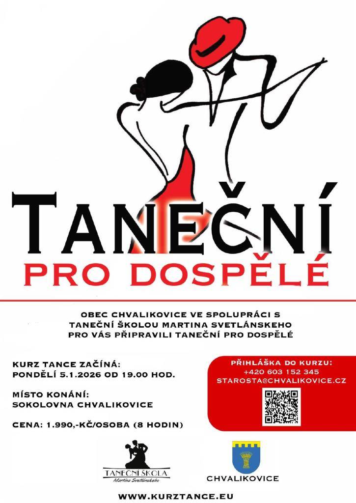 Obec Chvalíkovice ve spolupráci s Taneční školou Martina Svetlánskeho připravili kurz tanečních pro dospělé.  Kurz bude probíhat od 5. 1. 2026 od 19.00 hod. v Sokolovně ve Chvalíkovicích.