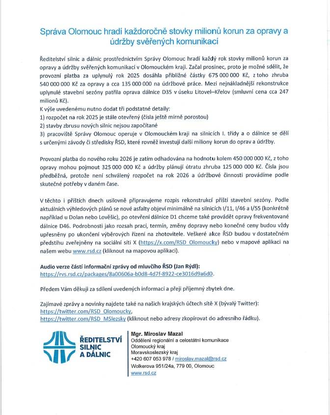 Správa ŘSD Olomouc vydalo informační správu o hrazení každoročně stovek milionů korun na opravy a údržbu svěřených komunikací.