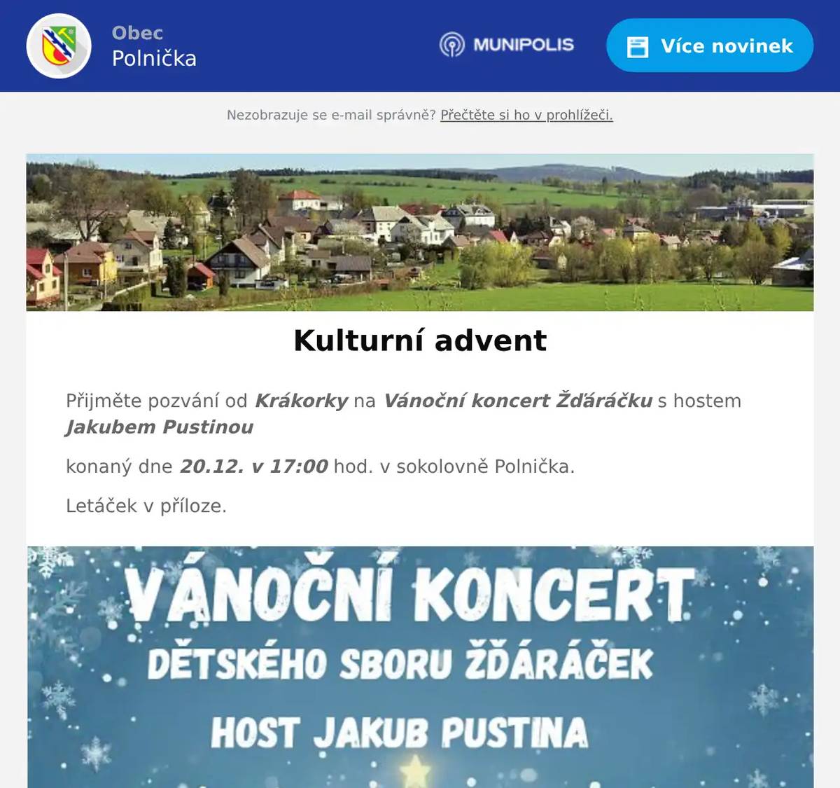 Přijměte pozvání od Krákorky na Vánoční koncert Žďáráčku s hostem Jakubem Pustinou konaný dne 20.12. v 17:00 hod. v sokolovně Polnička. Letáček v příloze.