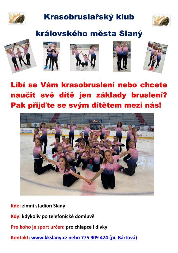 Krasobruslařský klub královského města Slaný zve všechny, kteří mají zájem o krasobruslení. Pokud chcete naučit své dítě základy bruslení, přijďte se k nám podívat na zimní stadion Slaný.