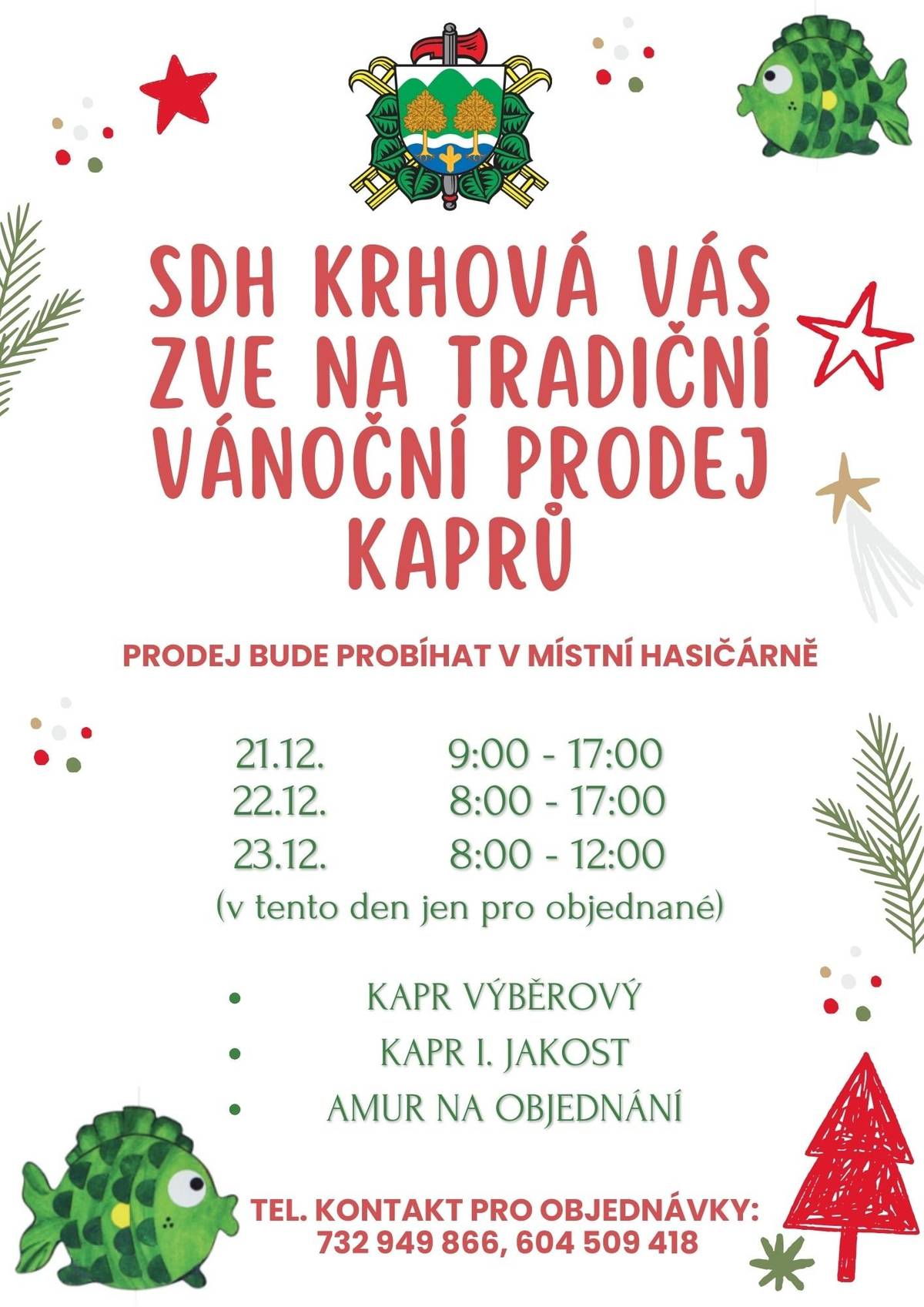 I letos se můžete těšit na prodej vánočních kaprů v naší obci :-)