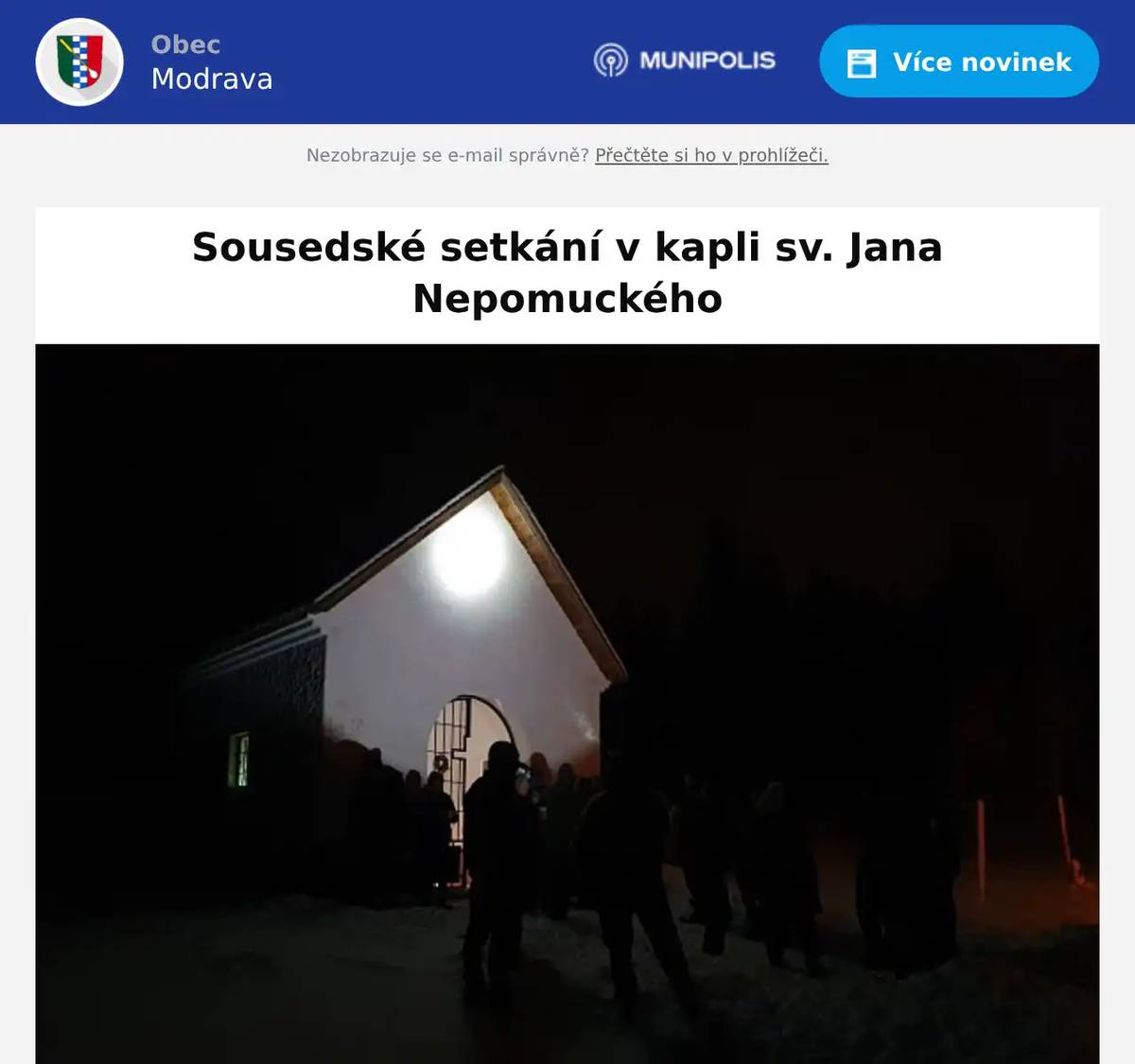 Na Štědrý večer se uskuteční sousedské setkání v kapli sv. Jana Nepomuckého. Začátek setkání je v 22:00 hodin. Autor fotografie: Kateřina Rendlová