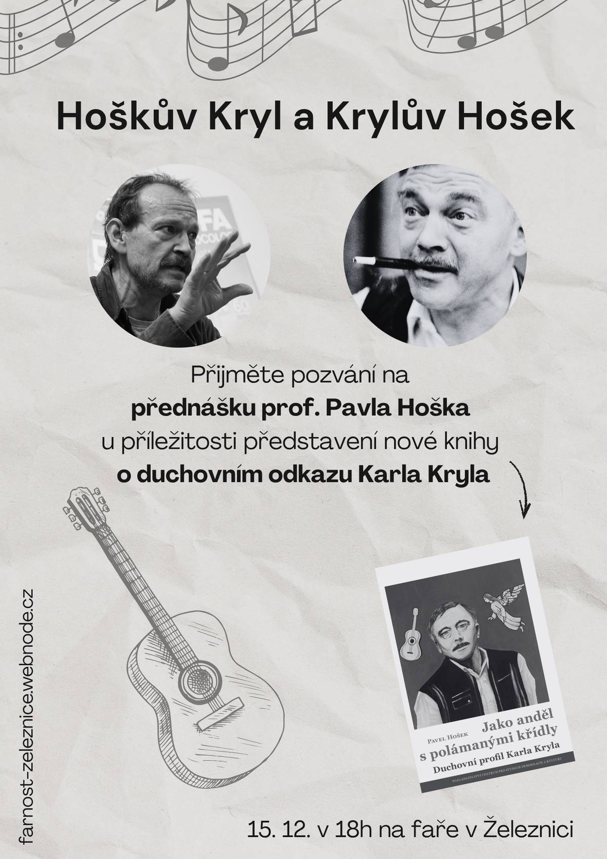 Přijměte pozvání na přednášku prof. Pavla Hoška „Hoškův Kryl a Krylův Hošek“ u příležitosti představení nové knihy o duchovním odkazu Karla Kryla Jako anděl s polámanými křídly, která se koná v pondělí 15. prosince 2025 od 18 hodin na faře v Železnici.