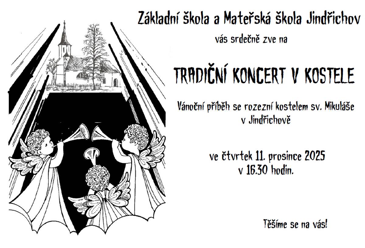 Základní škola a Mateřská škola Jindřichov srdečně všechny zve do jindřichovského kostela – kostela sv. Mikuláše – na tradiční vánoční koncert spojený s vánočním příběhem, který letos připravují žáci 1., 2. a 5. ročníku pod vedením svých učitelek – Karin Chvístkové, Mgr.