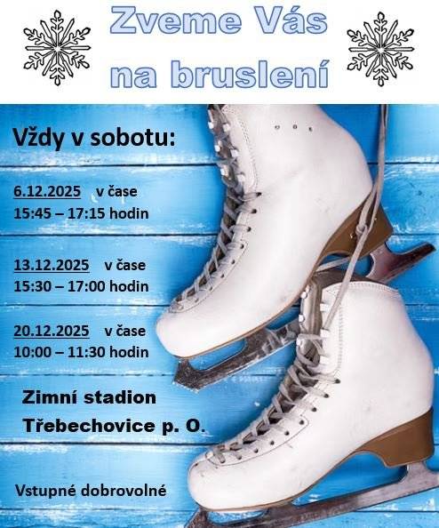 Připomínáme sobotní bruslení na zimním stadionu v Třebechovicích pod Orebem. Rádi se s Vámi uvidíme v čase 15:30 - 17:00 hodin na ledové ploše. Vstupné dobrovolné.