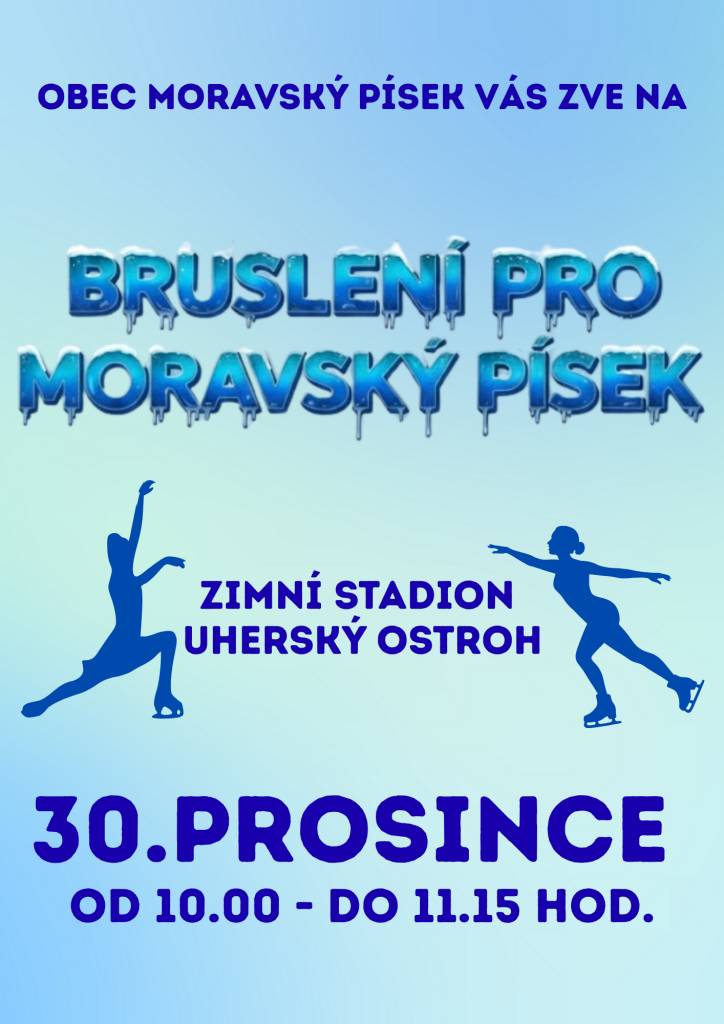 Zveme vás na Bruslení pro Moravský Písek, která se koná 30. prosince 2025. Těšit se můžete na zábavné chvíle na ledě od 10:00 do 11:15 hodin.