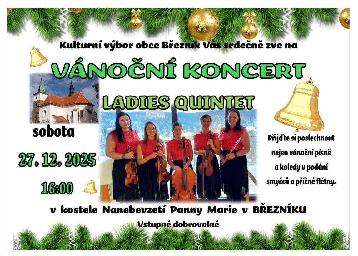 O vánočních svátcích - v sobotu 27. prosince 2025 - Vás srdečně zveme do našeho krásného kostela na VÁNOČNÍ KONCERT se smyčcovým kvintetem LADIES QUINTET z Náměště nad Oslavou. Přijďte si poslechnout nejen vánoční písně a koledy v podání smyčců a příčné flétny a smyčců.