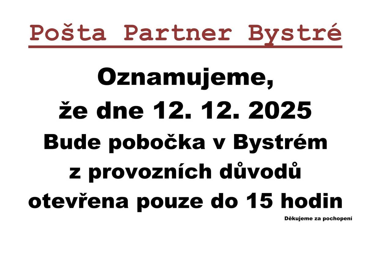 Upozorňujeme, že v pátek 12.12.2025 bude pošta Partner otevřena pouze od 14 do 15 hodin.