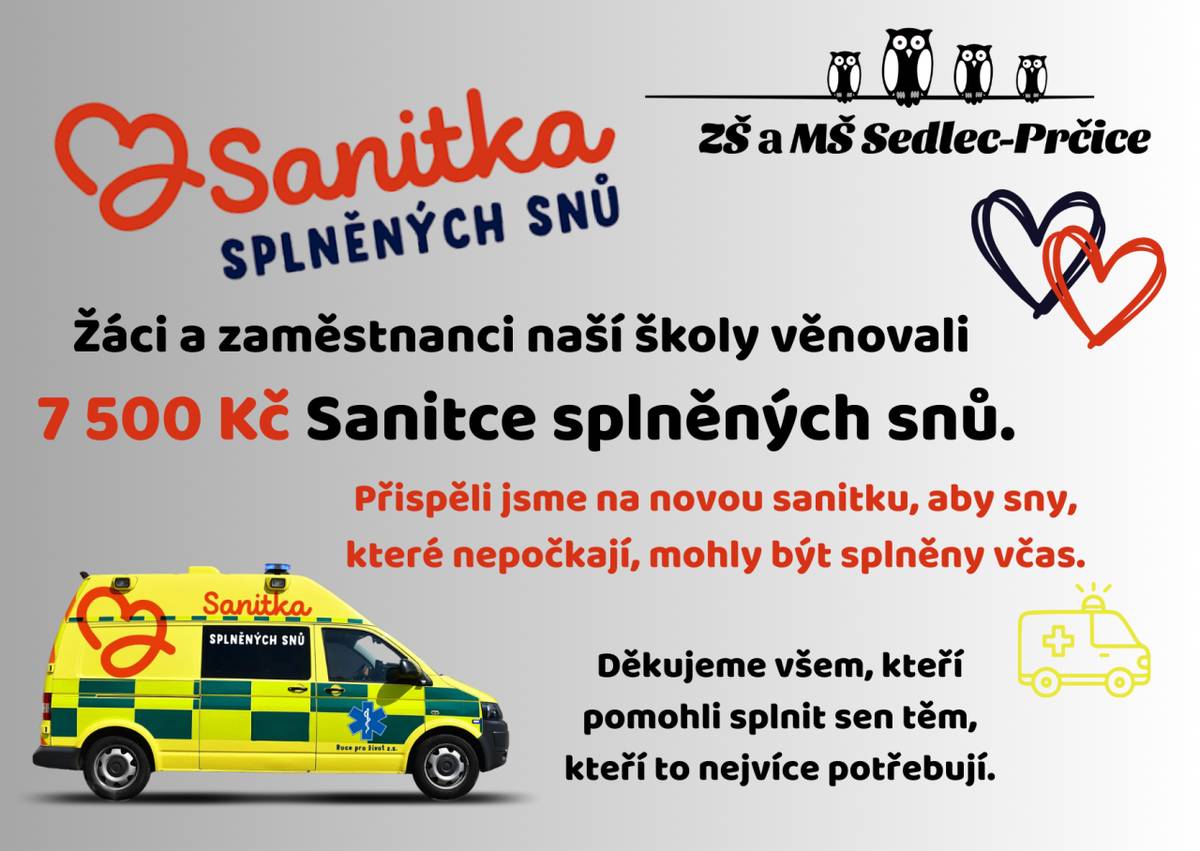 Žáci a zaměstnanci naší školy se zapojili do sbírky na podporu projektu Sanitka splněných snů, který pomáhá plnit poslední přání vážně nemocným lidem.