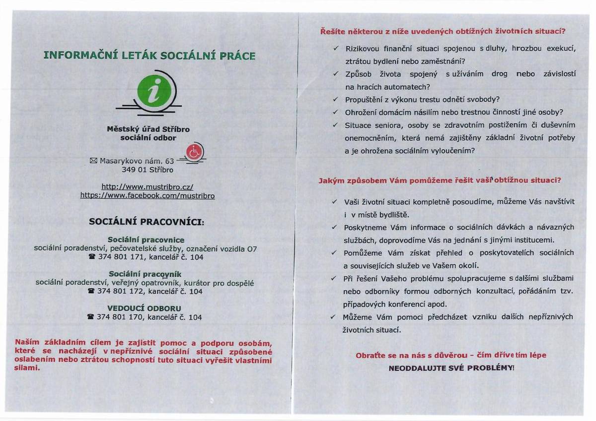 Město Stříbro připravilo informační leták, který se zaměřuje na sociální práci a podporu občanů. Obsahuje důležité kontakty a informace o možnostech řešení různých životních situací. Odborníci jsou k dispozici pro poradenství a pomoc v oblastech, jako jsou bydlení, sociální dávky či další záležitost