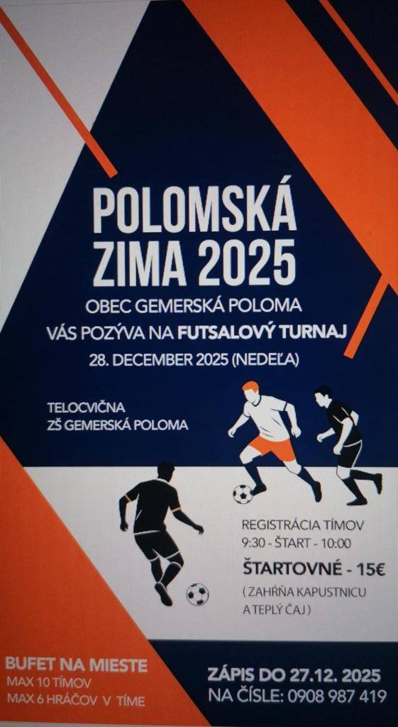 Obec Gemerská Poloma vás pozýva na futsalový turnaj, ktorý sa uskutoční 28. decembra 2025. Registrácia tímov začne o 9:30 a štart turnaja je naplánovaný na 10:00 hodinu.