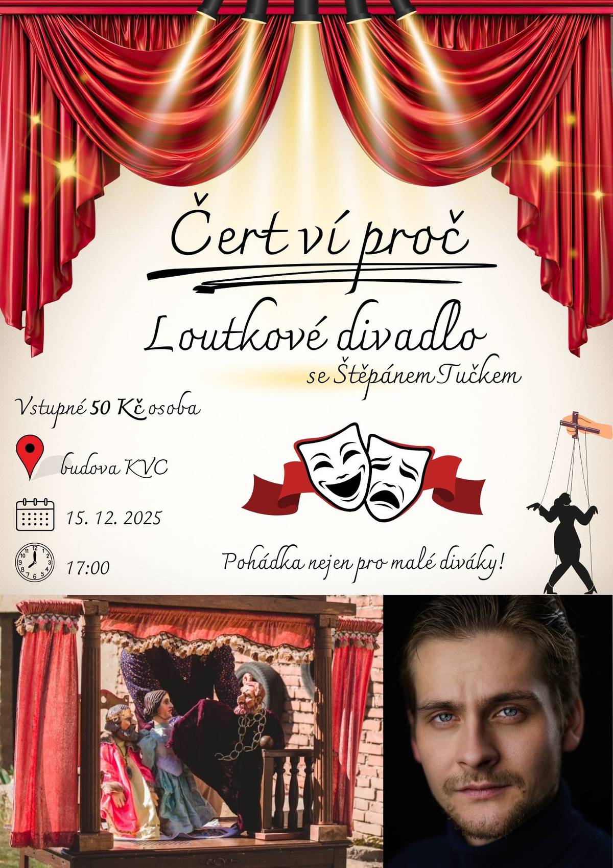 📍 KVC 🕔 Od 17:00 📖 Pohádka pro malé i velké