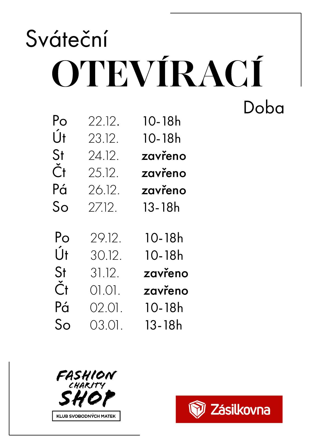 Zveřejňujeme informaci o sváteční otevírací době Fashion charity shopu (Klub svobodných matek, Revoluční 18).