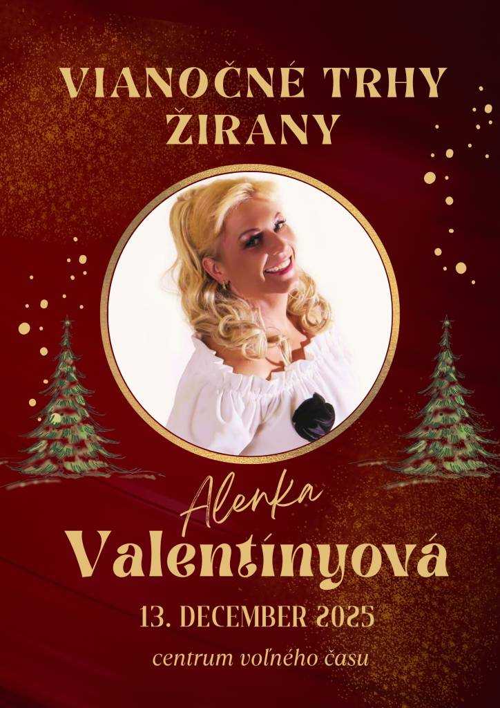 Milí priatelia,  už zajtra dňa 13. decembra 2025 sa na VIANOČNÝCH TRHOCH predstaví krásna a šarmantná speváčka Alenka Valentínyiová, ktorú môžete poznať z TV Senzi. Všetci ste srdečne vítaní. Tešíme sa na Vás.