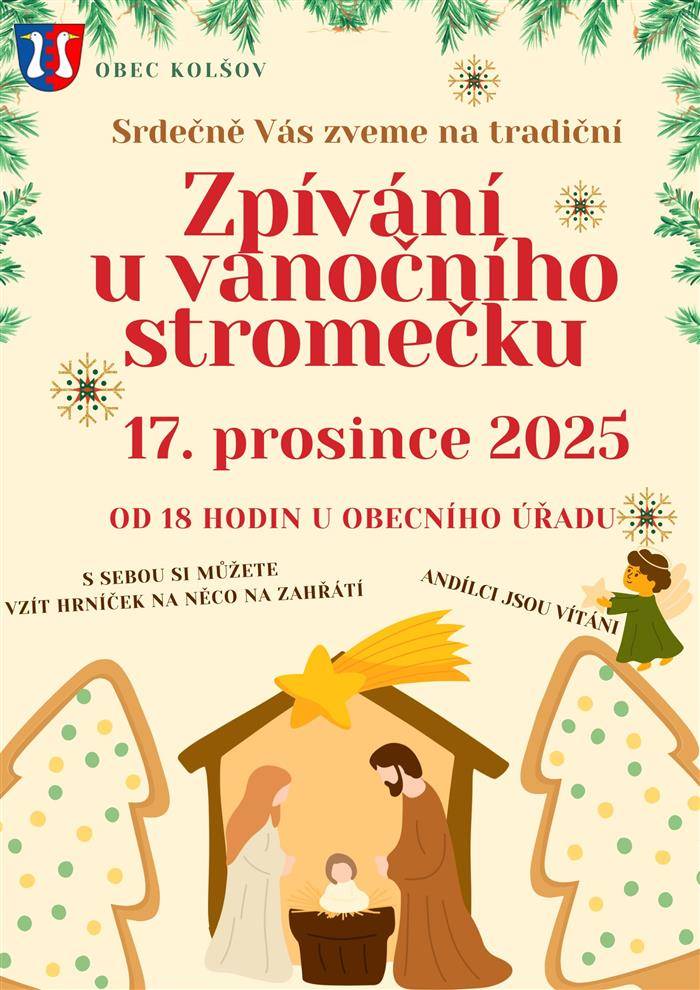 Srdečně Vás zveme na již tradiční zpívání u vánočního stromečku, a to u obecního úřadu dne 17.12.2025 od 18 hodin. Kdo chce, může si přinést hrníček na něco na zahřátí. Andílci jsou vítáni.